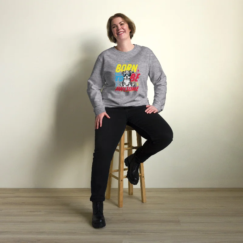 Instant Discount Born To Be Awesome Typography Graphic Women Organic Sweatshirt