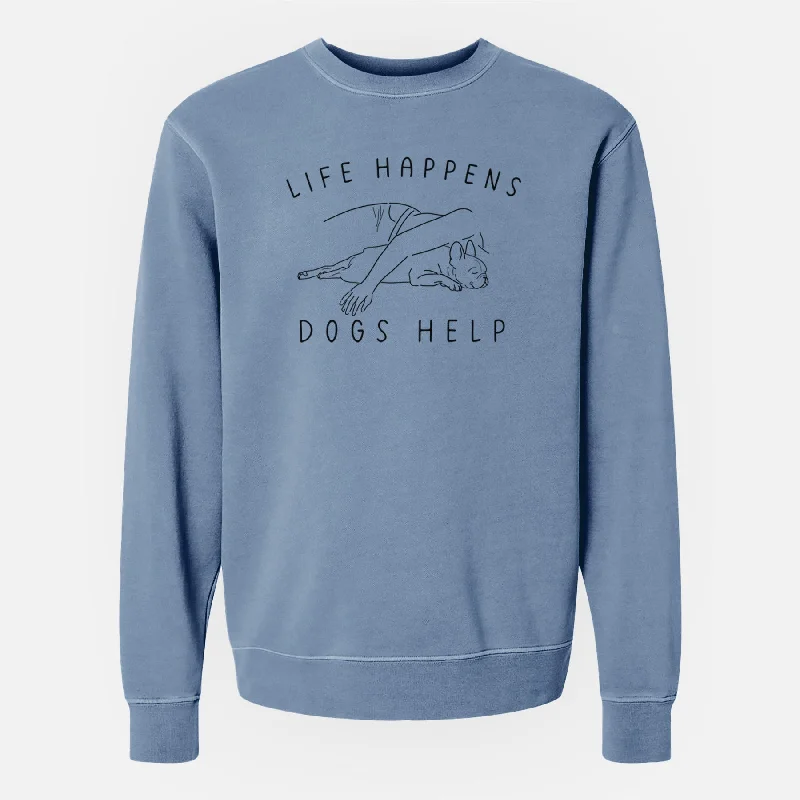Overstock Life Happens Dogs Help - French Bulldog - Unisex Pigment Dyed Crew Sweatshirt Overstock Life Happens Dogs Help - French Bulldog - Unisex Pigment Dyed Crew Sweatshirt