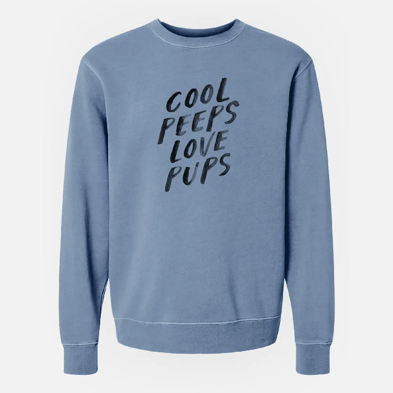 Exclusive Offers Cool Peeps Love Pups - Unisex Pigment Dyed Crew Sweatshirt
