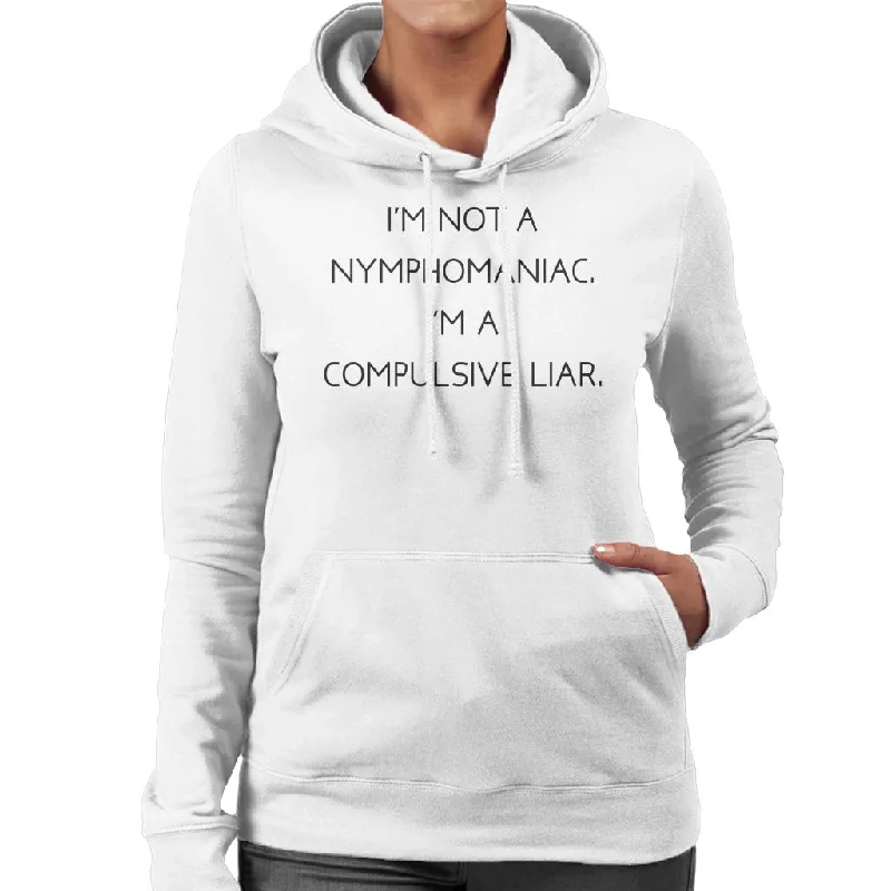 Final Markdown The Breakfast Club Im Not A Nymphomaniac Im A Compulsive Liar Women's Hooded Sweatshirt