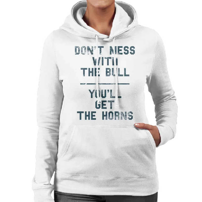 Flash Sale The Breakfast Club Dont Mess With The Bull Youll Get The Horns Women's Hooded Sweatshirt